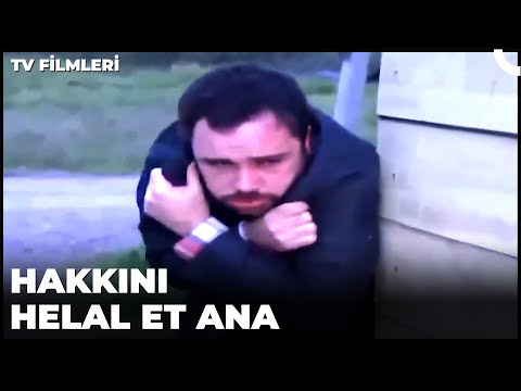 Hakkını Helal Et Ana - Kanal 7 TV Filmi