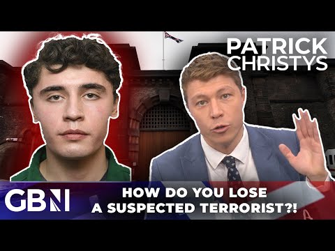'How the flipping heck do you loose a terrorist suspect?!' | Patrick Christys