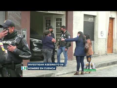 Fiscalía investiga asesinato de hombre en Cuenca