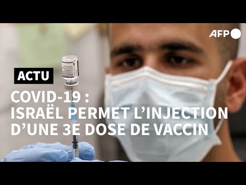Israël: la campagne de vaccination pour la troisième dose bat son plein | AFP