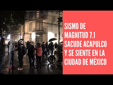 Sismo de magnitud 7.1 sacude Acapulco y se siente en la Ciudad de México