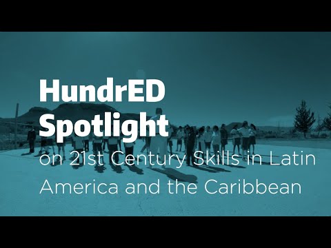 21st Century Skills Spotlight Selected Innovation Highlights | HundrED