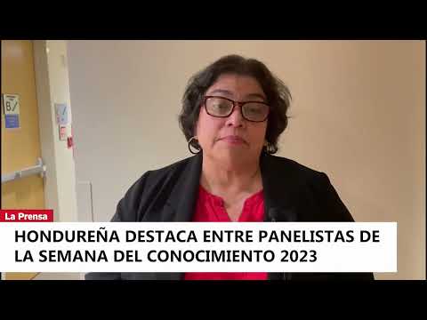 Hondureña destaca entre panelistas de la Semana del Conocimiento 2023