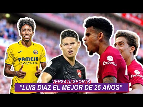 CIES: LUIS DIAZ EL MEJOR de 25 AÑOS | KLOPP PREVIO LIVERPOOL | A JAMES LE QUEDA ESTA OPCION