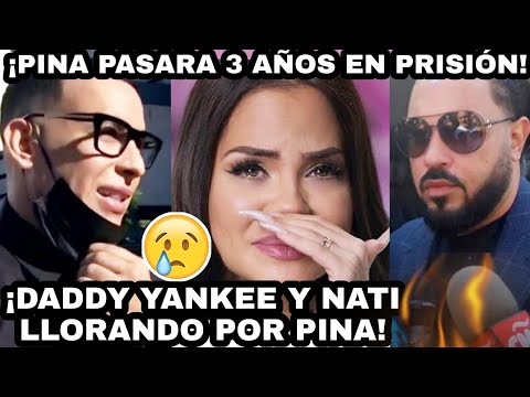 NATTI NATASHA Y DADDY YANKEE LLORANDO POR LA SENTENCIA DE PINA VA PASAR LOS PRÓXIMOS AÑOS EN PRISI0N