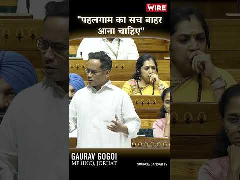 Gaurav Gogoi Corners Govt Over Pahalgam Attack