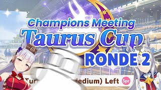TAURUS CUP RONDE 2! Berat coy | Uma Musume Pretty Derby