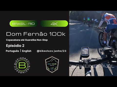 Minissérie Gran Fondo Dom Fernão BCZS Episódio 2 de 3 Rio de Janeiro Treino 20 Minutos @bikeinbrazil