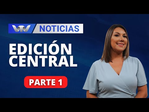 VTV Noticias | Edición Central 17/04: parte 1