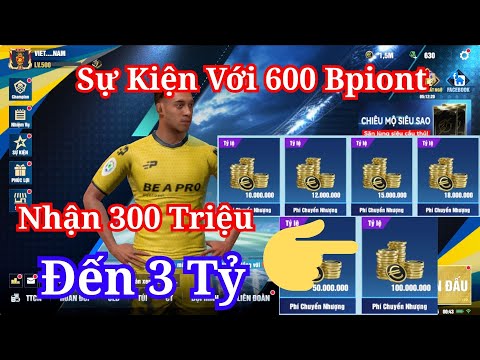 ⚡ EVENT 600 POINT CỰC HOT 💥 NHẬN 3 TỶ VÀNG SIÊU KHỦNG 💰 | BE A PRO FOOTBALL 🔥