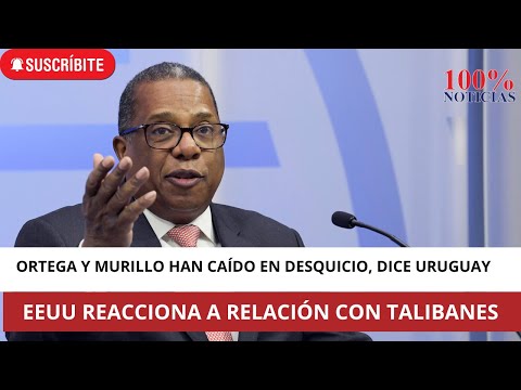 Ortega y Murillo han caído en desquicio/ EEUU reacciona a relación con talibanes