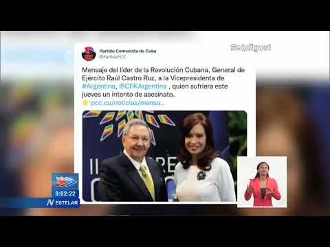 Líder de la Revolución en Cuba envía mensaje de respaldo a Cristina Fernández