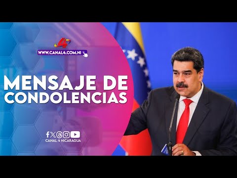 Gobierno de Nicaragua envía mensaje de condolencias al presidente Nicolás Maduro