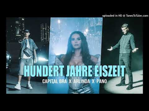 Capital Bra Feat. Arlinda & Pano - Hundert Jahre Eiszeit Remix (Prod. By DJ 99Dollah)