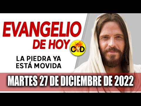 Evangelio de Hoy Martes 27 de Diciembre de 2022 LECTURAS del día y REFLEXIÓN | Católico al Día