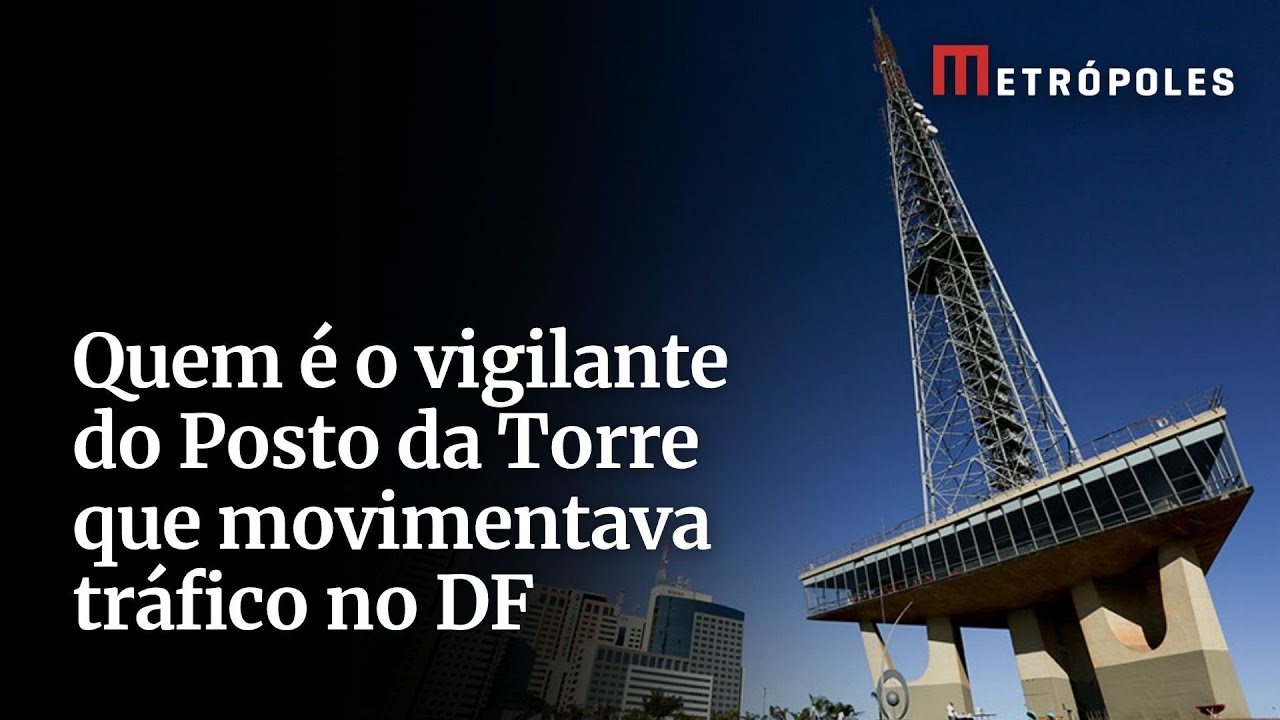 Quem é o vigilante do Posto da Torre que movimentava tráfico no DF