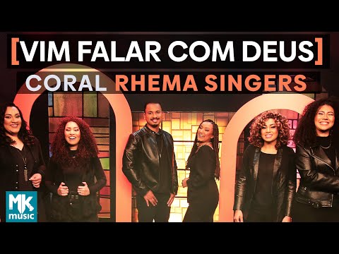 Coral Rhema Singers - Vim Falar Com Deus (Clipe Oficial MK Music)