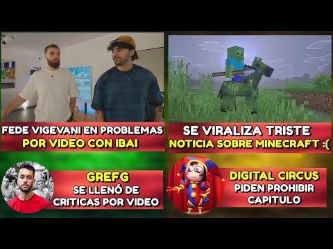 FEDE VIGEVANI EN PROBLEMAS POR VIDEO CON IBAI | SE VIRALIZA TRISTE NOTICIA SOBRE MINECRAFT | GREFG