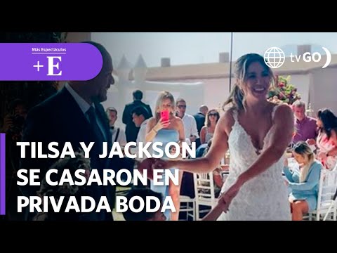 Tilsa Lozano se casó con Jackson Mora | Más Espectáculos (HOY)