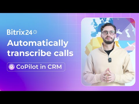 Did you know Bitrix24 can transcribe calls with CoPilot?