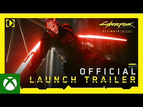 Cyberpunk 2077: Ultimate Edition — Official Launch Trailer