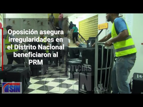 Oposición asegura irregularidades en el Distrito Nacional beneficiaron al PRM