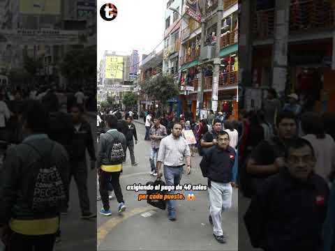 ¡GAMARRA EN MANOS DE BANDAS CRIMINALES! Extorsionadores exigen hasta S/10 diarios | Trome