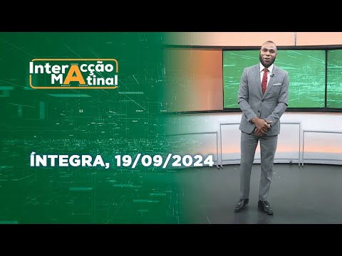 Assista na íntegra o Interacção Matinal 19/09/2024