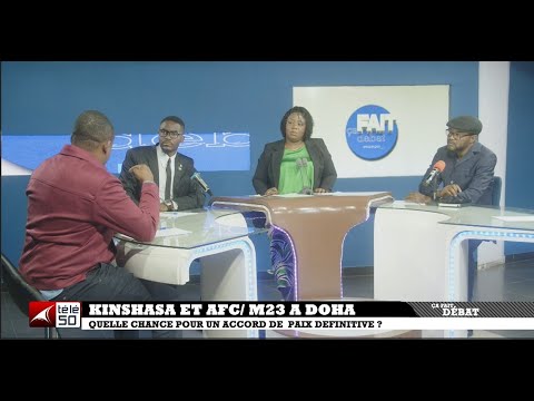 KINSHASA ET AFC /M 23 A DOHA  : QUELLE CHANCE POUR UN ACCORD DE PAIX DEFINITIVE ?