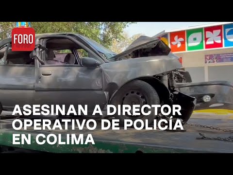 Asesinan a director operativo de la policía municipal de Villa de Álvarez, Colima - Las Noticias