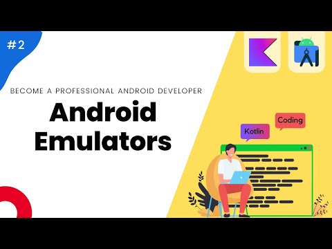 Android Emulators – Mastering Android with Kotlin #2