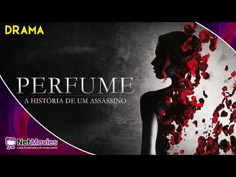 Perfume: A História de um Assassino (2006) - Filme Completo GRÁTIS - Filme de Drama | NetMovies