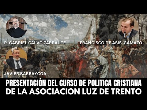 Presentación Curso de POLITICA CRISTIANA - ASOCIACION LUZ DE TRENTO