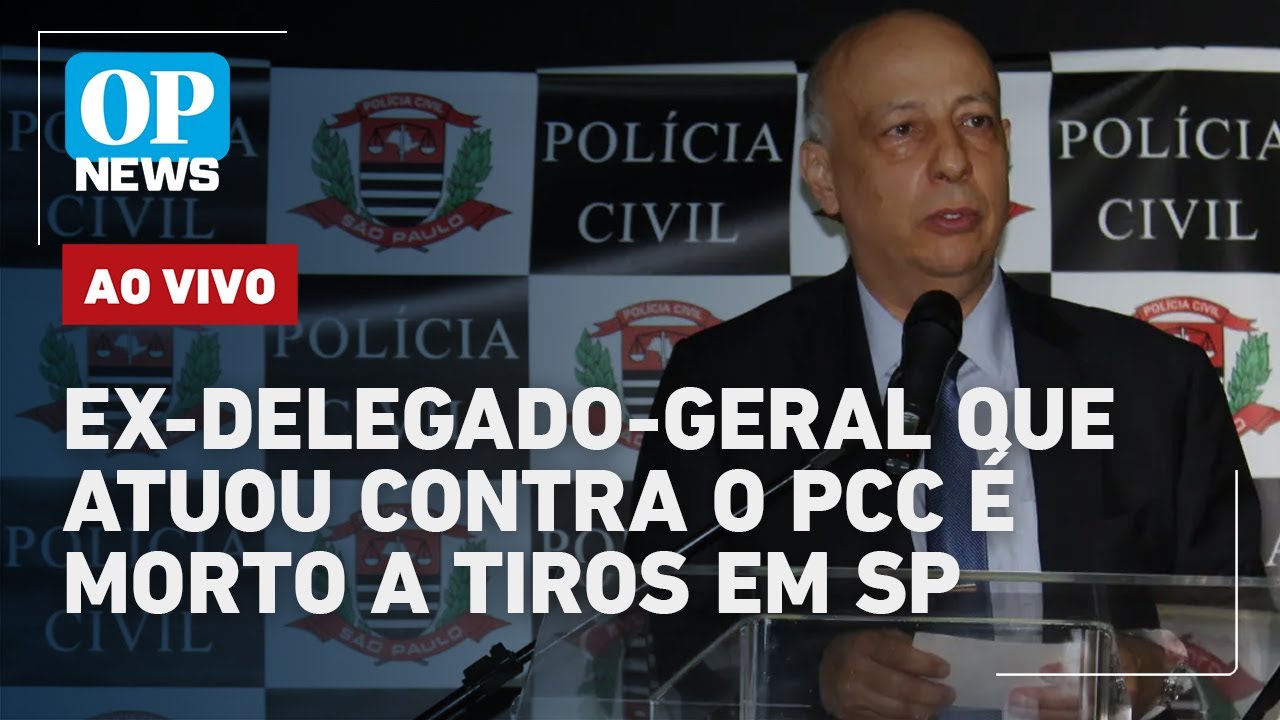 🔴AO VIVO Ex delegado geral que atuou contra o PCC é morto a tiros em SP Bolsonaro x Moraes