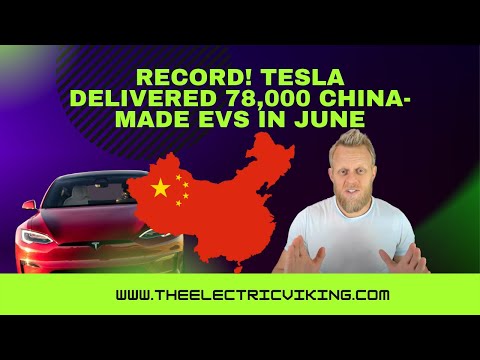 RECORD! Tesla delivered 78,000 China-made EV's in June