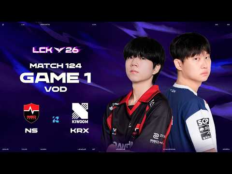 NS vs KRX | Match 124 Game 1 | 2026 <strong>LCK</strong>