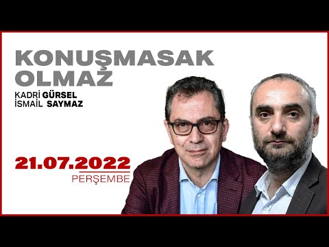 #CANLI | İsmail Saymaz ve Kadri Gürsel ile Konuşmasak Olmaz | 21 Temmuz 2022 | #HalkTV