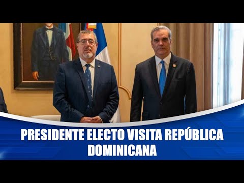 Presidente electo visita República Dominicana