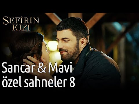 Sancar 💛 Mavi Özel Sahneler 8 | Sefirin Kızı 🥰🥰