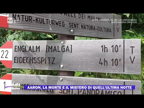 La morte e il mistero di Aaron Engl - Estate in diretta 22/08/2024