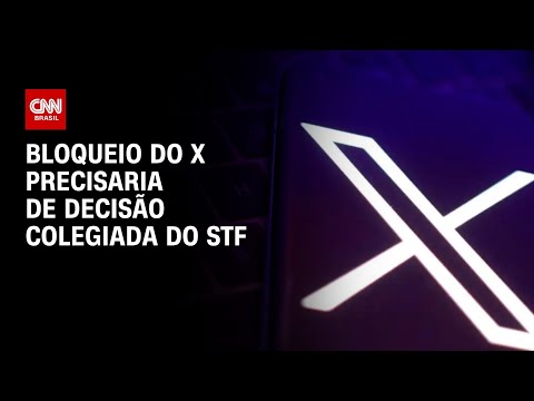 Bloqueio do X precisaria de decisão colegiada do STF | CNN 360°