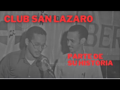CLUB SAN LAZARO. PARTE DE SU HISTORIA