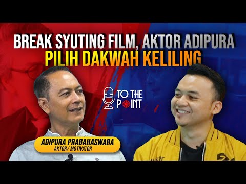 BREAK SHOOTING, AKTOR ADIPURA PILIH DAKWAH KELILING - TO THE POINT