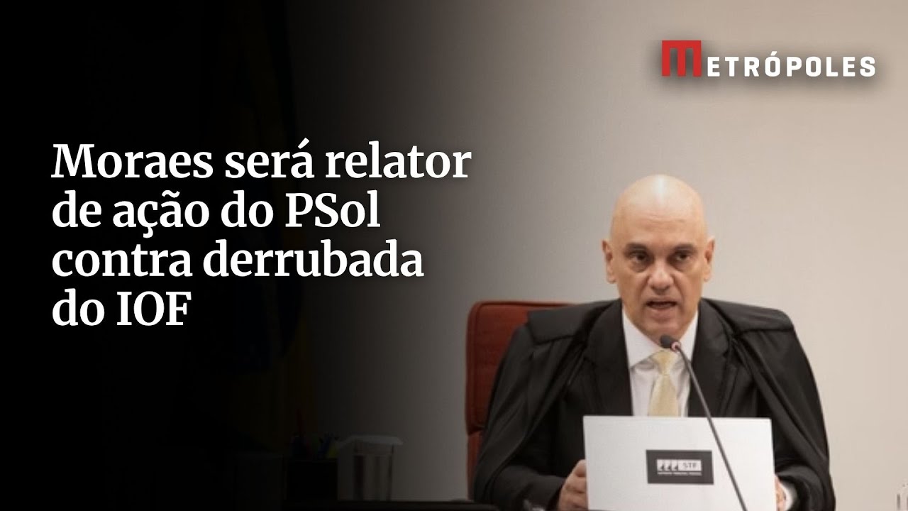 Moraes será relator de ação do PSol sobre derrubada do IOF