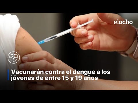 VACUNARÁN CONTRA EL DENGUE A JÓVENES DE ENTRE 15 Y 19 AÑOS