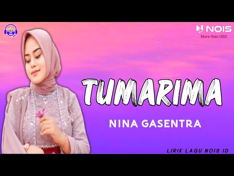Nina Gasentra - Tumarima Lirik Lagu sunda