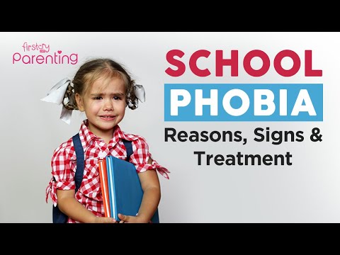 School Phobia in Children –  Reasons, Signs and Treatment