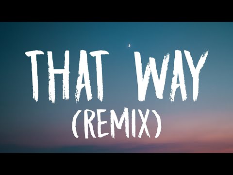Tate McRae - that way (Remix) [Lyrics] Ft. Jeremy Zucker