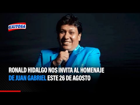 Ronald Hidalgo nos invita al homenaje de Juan Gabriel este 26 de agosto