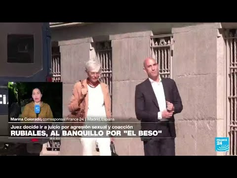Informe desde Madrid: Luis Rubiales irá a juicio por delitos de agresión sexual y coacción